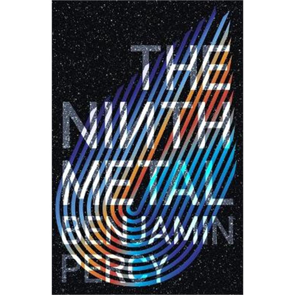 The Ninth Metal: The Comet Cycle Book 1 (Paperback) - Benjamin Percy